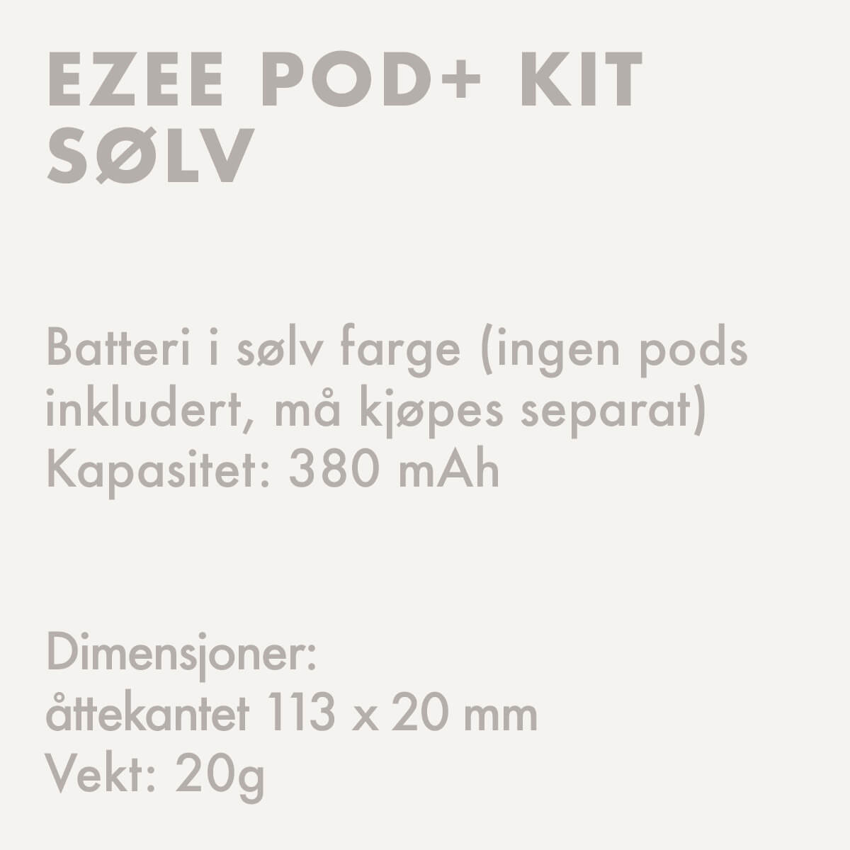 Ezee POD+ Kit